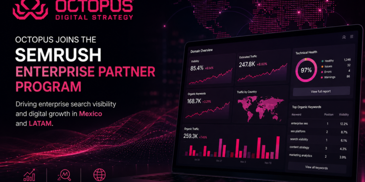 Semrush expande su ecosistema enterprise en México junto a Octopus, su primer partner oficial en el país