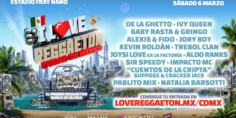I Love Reggaeton México 2027 llegará por primera vez al Estadio Fray Nano
