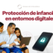Pleno aprueba reformas para garantizar protección de niñas, niños y adolescentes en entornos digitales